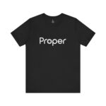 Proper – Standard Tee (Unisex)